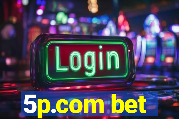 5p.com bet